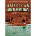American Archaeology: Living History, Stolen Pasts, and Defending the Future