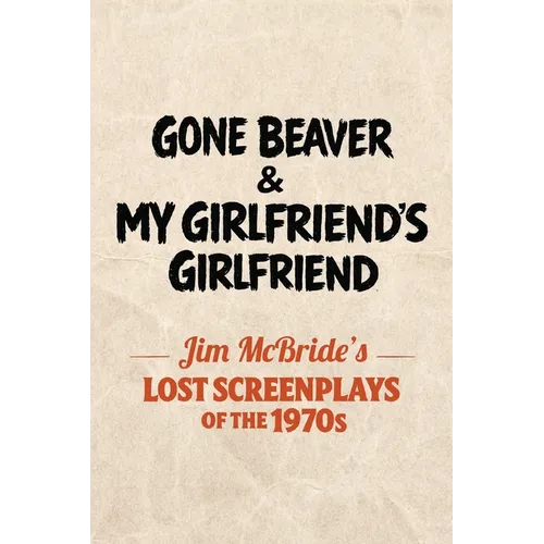 Gone Beaver & My Girlfriend's Girlfriend