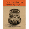 Clay and Glazes for the Potter