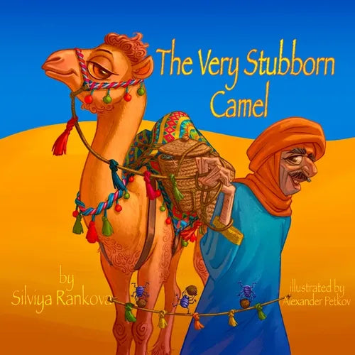 The Very Stubborn Camel