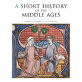 A Short History of the Middle Ages