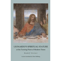 Leonardo's Spiritual Stature: at the Turning Point of Modern Times