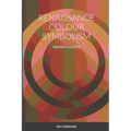 Renaissance Colour Symbolism: Primary Sources