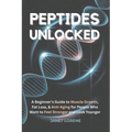 Peptides Unlocked