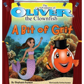 The Adventures of Oliver the Clownfish: A Bit of Grit