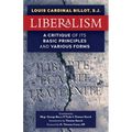 Liberalism: A Critique of Its Basic Principles and Various Forms (Newly Revised English Translation)