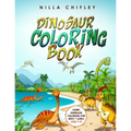 Dinosaur Coloring Book: Funny Dinosaur Coloring for Boys & Girls Ages 4-8!