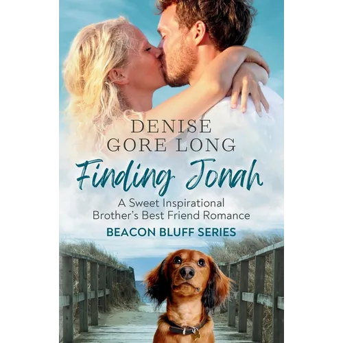 Finding Jonah: A Sweet Inspirational Brothers Best Friend Romance