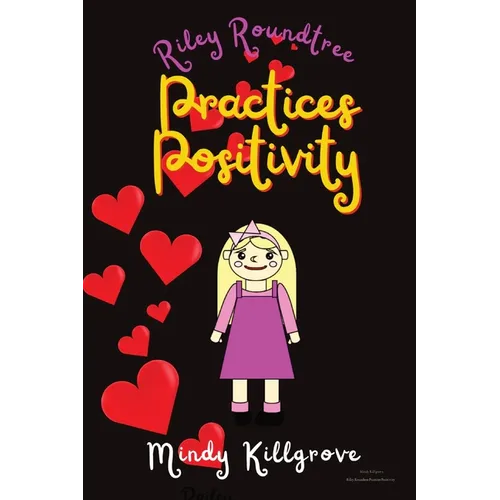Riley Roundtree Practices Positivity