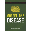 Morgellons Disease: The Silent Pandemic