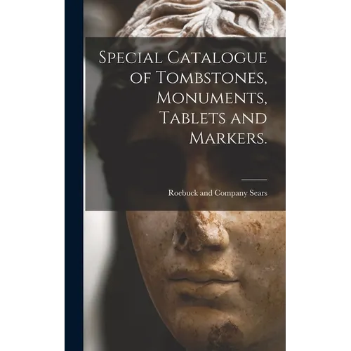Special Catalogue of Tombstones, Monuments, Tablets and Markers.