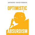 Optimistic Absurdism