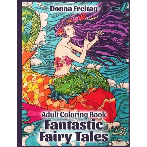 Fantastic Fairy Tales: Adult Coloring Book