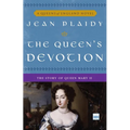 The Queen's Devotion: The Story of Queen Mary II