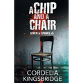 A Chip and a Chair
