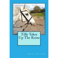 Tilly Takes Up The Reins