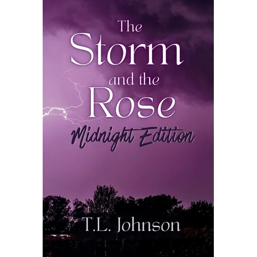 The Storm and the Rose: Midnight Edition