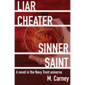 Liar, Cheater, Sinner, Saint