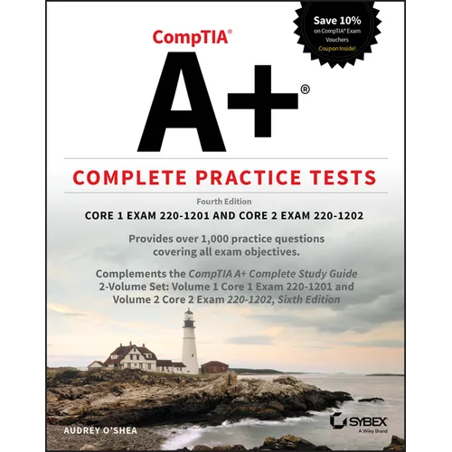 Comptia A+ Complete Practice Tests: Core 1 Exam 220-1201 and Core 2 Exam 220-1202