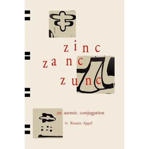 Zinc Zanc Zunc: An Asemic Conjugation