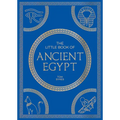The Little Book of Ancient Egypt: A Pocket Guide to an Epic Civilization, Including Key Events, People, Trivia and More