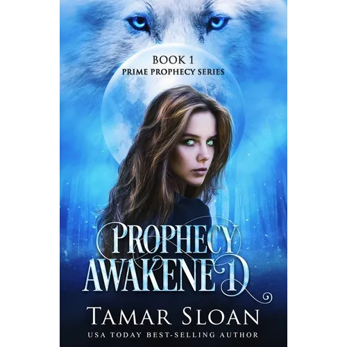 Prophecy Awakened: Prime Prophecy Series Book 1