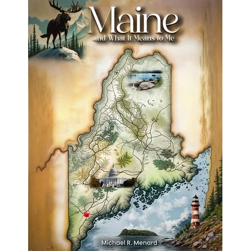 Maine and What it Means to Me