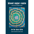 Blood Sugar Canto: Tenth Anniversary Bilingual Edition