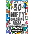 50 Nifty Mini Coloring Pages: An On-The-Go Adult Coloring Book