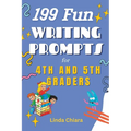 199 Fun Writing Prompts for 4th and 5th Graders