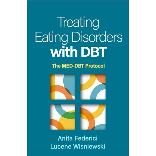 Treating Eating Disorders with Dbt: The Med-Dbt Protocol