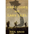 War Stories and Fairy Tales: Sean Kelly, War Correspondent