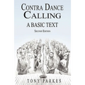 Contra Dance Calling: A Basic Text (Second Edition)