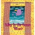Why Is the Ocean Blue?: Book 2 of The VERY Important Question Series