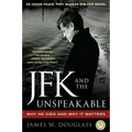JFK and the Unspeakable: Why He Died and Why It Matters
