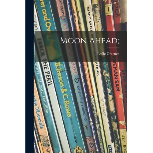 Moon Ahead;