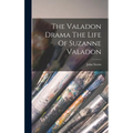 The Valadon Drama The Life Of Suzanne Valadon