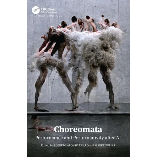 Choreomata: Performance and Performativity after AI