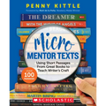 Micro Mentor Texts: Using Short Passages from Great Books to Teach Writer's Craft