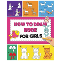 How to Draw Book For Girls: How To Draw Books For Kids Easy Step By Step Drawing Book for Fun and Easy Activity Book