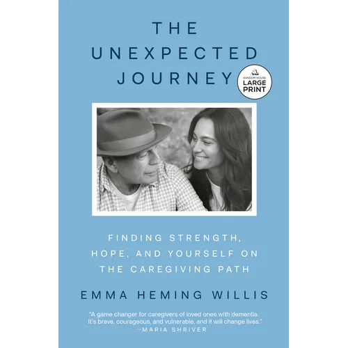 The Unexpected Journey: Finding Strength, Hope, and Yourself on the Caregiving Path