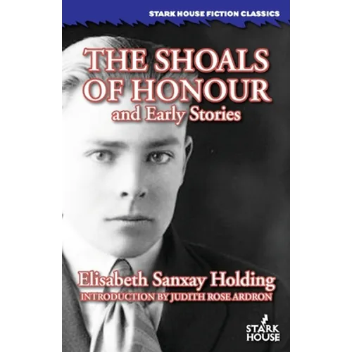 The Shoals of Honour and Early Stories