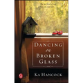 Dancing on Broken Glass