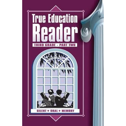 True Education Reader: Third Grade - Part Two