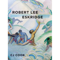 Robert Lee Eskridge: Affable Artist, Author, and Adventurer in Tahiti, Hawaii, Brazil, and Beyond