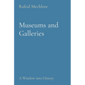 Museums and Galleries: A Window into History