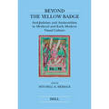Beyond the Yellow Badge (Paperback): Anti-Judaism and Antisemitism in Medieval and Early Modern Visual Culture