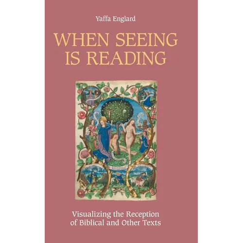 When Seeing is Reading: Visualizing the Reception of Biblical and Other Texts