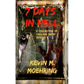 7 Days In Hell: A Collection of Chilling Short Stories