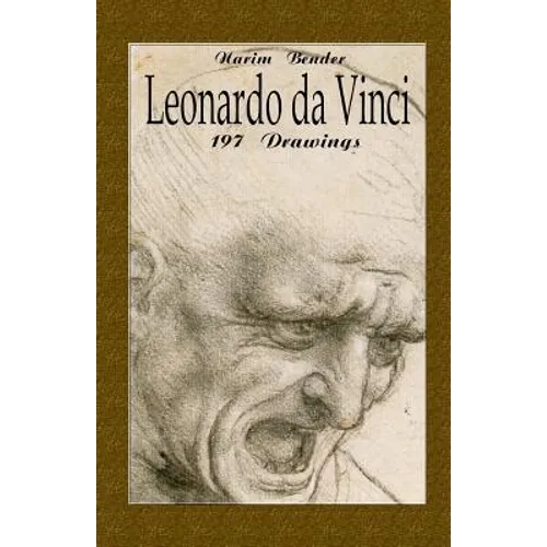 Leonardo da Vinci: 197 Drawings